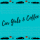 Car Girls & Coffee